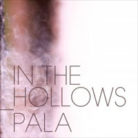 Mightier Than Sword Records Announces In The Hollows/Pala Split 10"/Digital EP