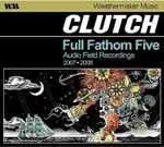 Clutch - Full Fathom Five